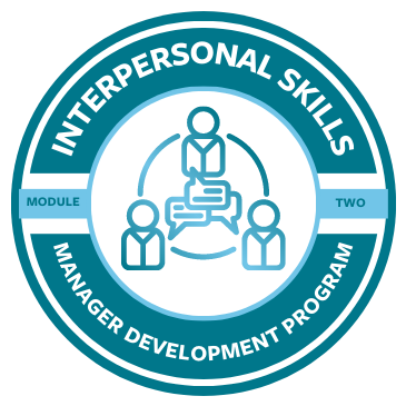 Module II: Interpersonal Skills Badge
