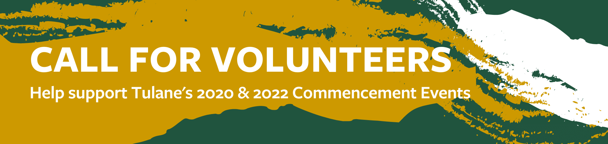 Call for Volunteers - 2020 and 2022 Tulane Commencement Events